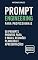 Livro Prompt Engineering para Profissionais: 50 Prompts Prontos para E-mails, Reuniões, Planilhas e Apresentações
