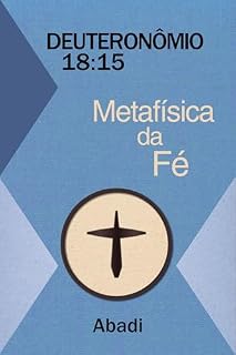 Livro Deuteronômio 18:15 - Metafísica da Fé