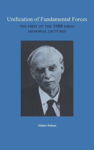 Unification of Fundamental Forces: The First 1988 Dirac Memorial Lecture by Abdus Salam