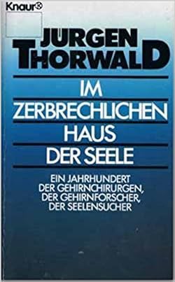 Im Zerbrechlichen Haus Der Seele Ein Jahrhundert Der