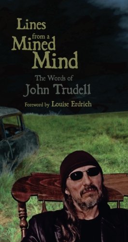 [F.r.e.e] Lines from a Mined Mind: The Words of John Trudell P.P.T