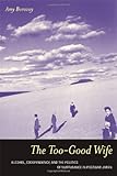 The Too-Good Wife: Alcohol, Codependency, and the Politics of Nurturance in Postwar Japan