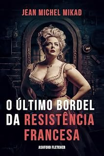 Livro O último bordel da resistência francesa