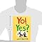 Yo! Yes: Raschka, Chris: 9780531054697: Books - Amazon.ca