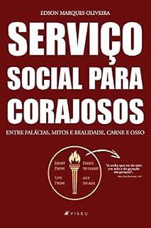 Livro Serviço social para corajosos: Entre falácias, mitos e realidade carne e osso