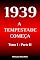 Livro 1939: A tempestade começa - Tomo I - Parte II (A História da Segunda Guerra Mundial)