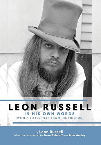 Leon Russell In His Own Words by Leon Russell