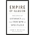 Empire of Illusion: The End of Literacy and the Triumph of Spectacle