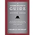 The Curmudgeon's Guide to Getting Ahead: Dos and Don'ts of Right Behavior, Tough Thinking, Clear Writing, and Living a Good Life