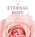 The Eternal Rose: A Lullaby of Love for All Ages (Book of Love) by