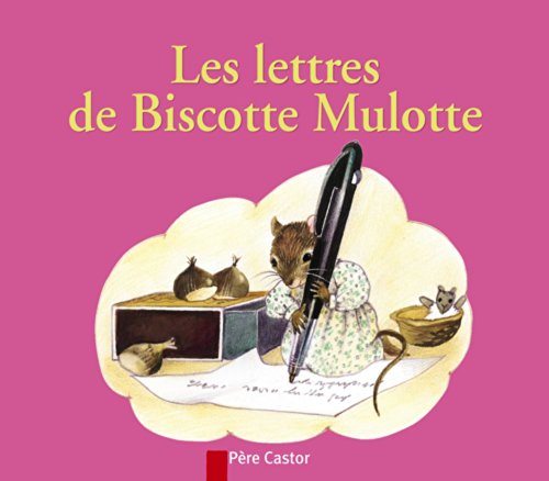Les  lettres de Biscotte Mulotte