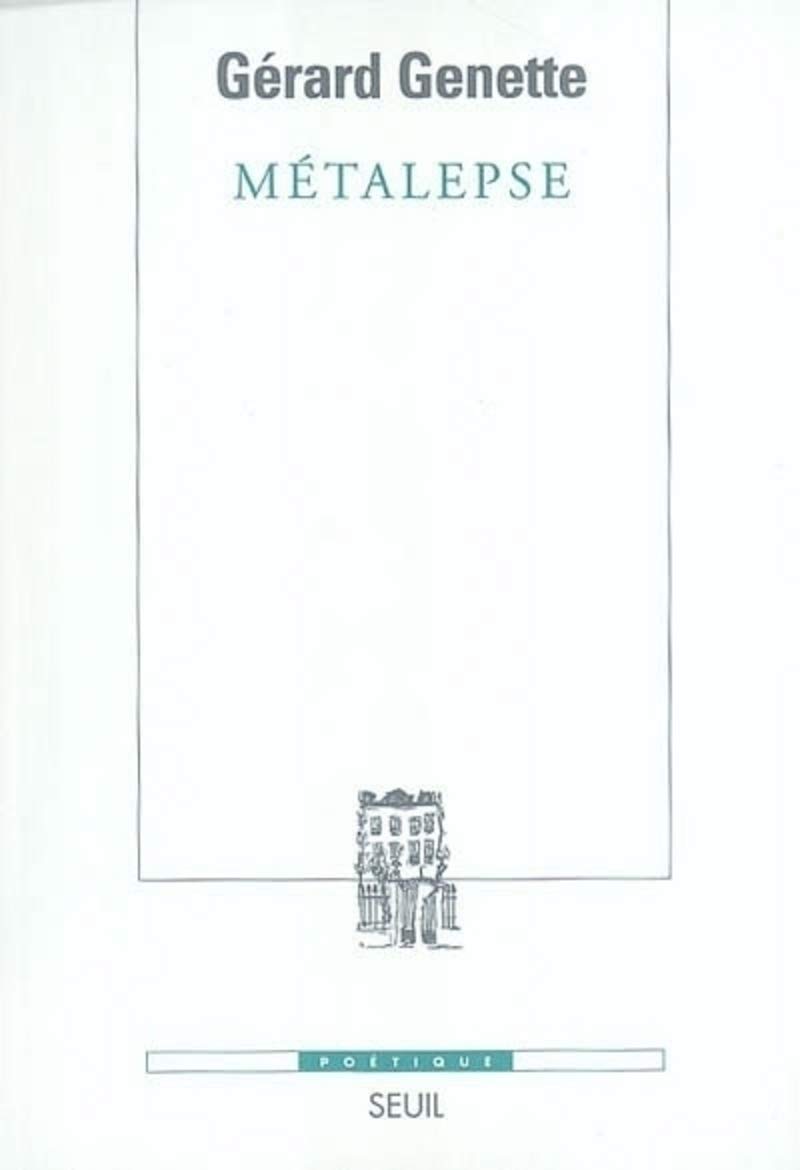 Metalepse De La Figure A La Fiction Poetique French Edition Genette Gerard Amazon Com Books