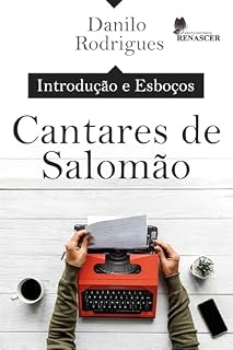 Livro Introdução e Esboços Cantares de Salomão
