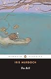 The Bell (Penguin Twentieth-Century Classics) by Iris Murdoch, A. S. Byatt