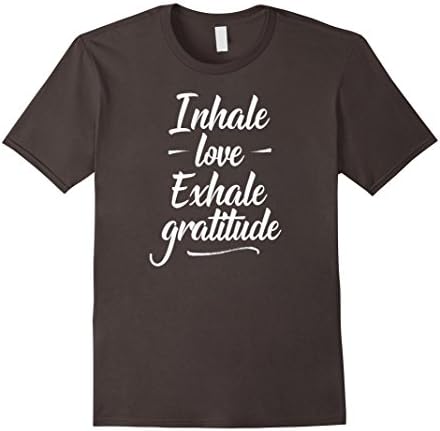 Mens Inhale Love Exhale Gratitude Shirt, Law of Attraction Shirt 2XL Asphalt