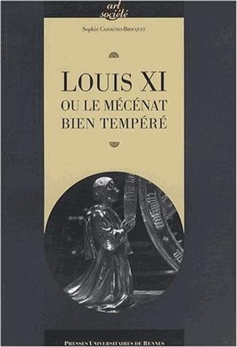 Louis XI ou Le mécénat bien tempéré