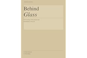 Behind Glass: The Psychology of Disconnection and the Path Back to Your Life