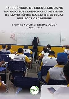 Livro Experiências de licenciandos no estágio supervisionado de ensino de matemática na EJA de escolas públicas cearenses