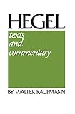 Hegel: Texts and Commentary by