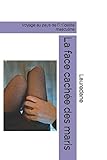 La face cachée des maris: Voyage au pays de l'infidélité masculine (French Edition) by Lauredane