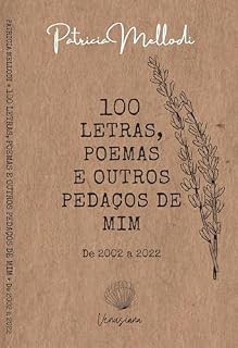 Livro 100 poemas, letras e outros pedaços de mim.