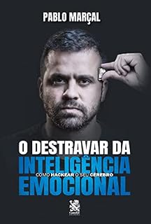 Livro O Destravar da Inteligência Emocional