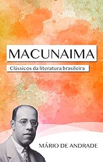 Livro Macunaíma: O herói sem nenhum caráter