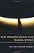 The Bridge over the Racial Divide: Rising Inequality and Coalition Politics (Wildavsky Forum Series)