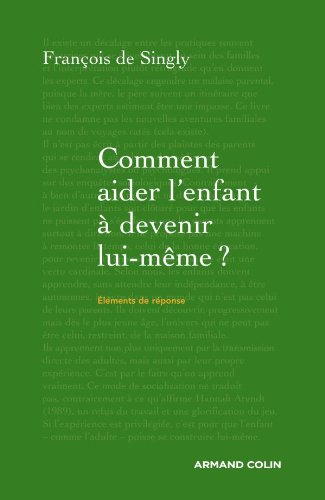 Comment aider l'enfant à devenir lui-même