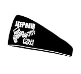 Jeep Hair Dont Care! Black headband with white letters.Sweat Wicking Headband. Sweatband & Sports Headband for Running, Crossfit, Working Out Or Around The House. Moisture Wicking.
