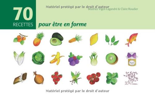 70 recettes pour être en forme