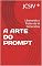 Livro A ARTE DO PROMPT: Liberando o Poder da IA Generativa