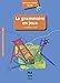 La grammaire en jeux (French Edition) by 