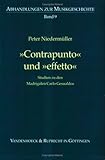 "Contrapunto" und "Effetto" : Studien Zu Den Madrigalen Carlo Gesualdos, Niedermüller, Péter, 3525279086