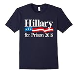 Men's Hillary Clinton For Prison 2016 Funny T-Shirt Large Navy