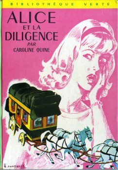 Alice Et La Diligence Caroline Quine Hachette Amazoncom - 