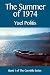 The Summer of 1974 (The Gavrielle Series Book 1) by Yael Politis