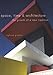Space, Time and Architecture: The Growth of a New Tradition, Fifth Revised and Enlarged Edition (The Charles Eliot Norton Lectures)