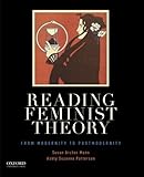 Reading Feminist Theory: From Modernity to Postmodernity