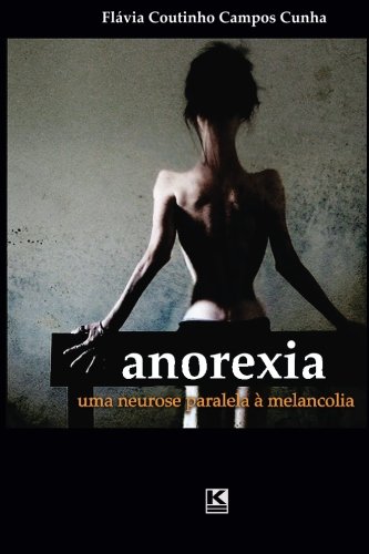 Livro Anorexia. Uma Neurose Paralela à Melancolia