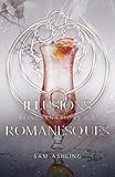 Illusions Romanesques (Réincarnations t. 0,3) (French Edition) by Sam Ashling