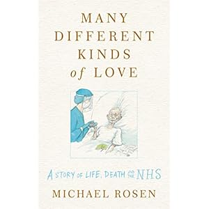 Many-Different-Kinds-of-Love-A-story-of-life-death-and-the-NHSHardcover--18-Mar-2021 Many Different Kinds of Love: A story of life, death and the NHS