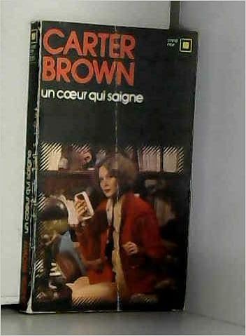 Un Coeur Qui Saigne Serie Noire 1 Brown Carter Amazon Com Books