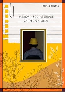 Livro Memórias do Menino de Chapéu Amarelo
