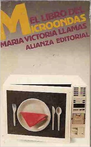 LIBRO DEL MICROONDAS - EL: Amazon.es: LLAMAS, MARIA VICTORIA ...
