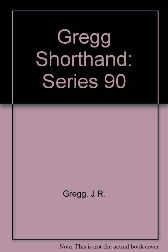 Gregg Shorthand, Series 90, by John Robert Gregg