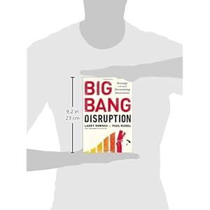 Big Bang Disruption: Strategy in the Age of Devastating Inovation