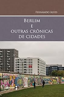 Livro Berlim e outras crônicas de cidades