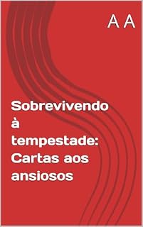 Livro Sobrevivendo à tempestade: Cartas aos ansiosos