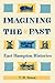 Imagining the Past: East Hampton Histories
